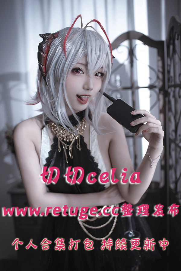 微博网红coser@切切celia 合集打包下载（年费,终身VIP专享）